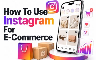 How to Use Instagram for E-Commerce: A Complete Guide
